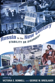 Russia In The New Century : Stability Or Disorder?