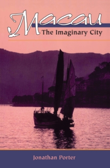 Macau : The Imaginary City