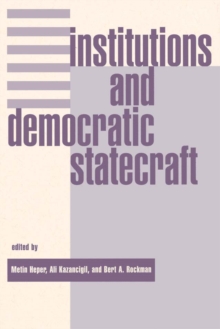 Institutions And Democratic Statecraft