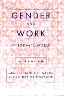 Gender And Work In Today's World : A Reader