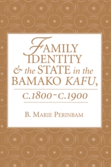 Family Identity And The State In The Bamako Kafu