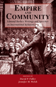 Empire And Community : Edmund Burke's Writings And Speeches On International Relations