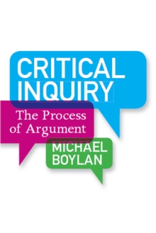 Critical Inquiry : The Process of Argument