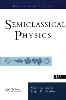 Semiclassical Physics