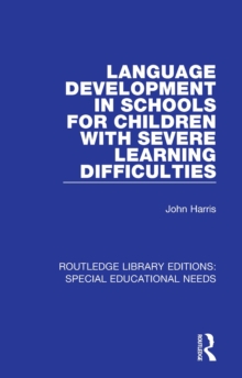 Language Development in Schools for Children with Severe Learning Difficulties