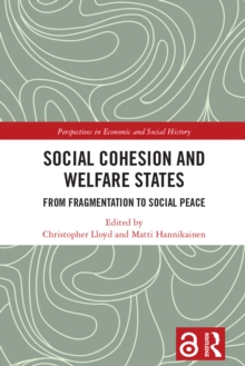 Social Cohesion and Welfare States : From Fragmentation to Social Peace