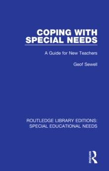 Coping with Special Needs : A Guide for New Teachers