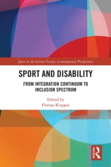 Sport and Disability : From Integration Continuum to Inclusion Spectrum