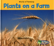 Plants on a Farm, Hardback Book Plants on a Farm, Hardback Book
