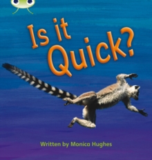 Bug Club Phonics - Phase 3 Unit 7: Is It Quick?