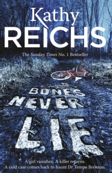 Bones Never Lie : (Temperance Brennan 17), Hardback Book Bones Never Lie : (Temperance Brennan 17), Hardback Book