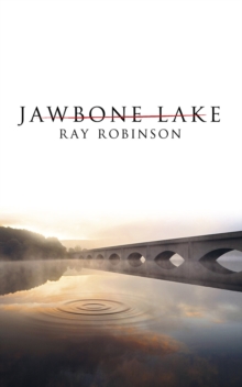 Jawbone Lake, Hardback Book Jawbone Lake, Hardback Book