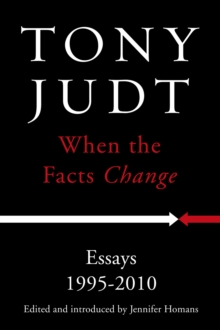 When the Facts Change, Hardback Book When the Facts Change, Hardback Book