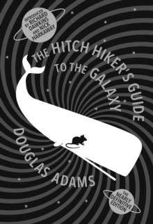 The Hitch Hiker's Guide To The Galaxy : A Trilogy in Five Parts, Hardback Book The Hitch Hiker's Guide To The Galaxy : A Trilogy in Five Parts, Hardback Book