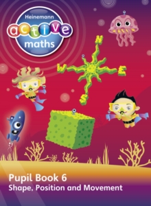 Heinemann Active Maths - Second Level - Beyond Number - Pupil Book 6 - Shape, Position And Movement