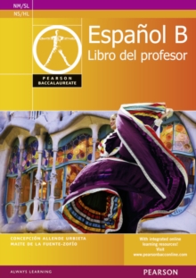 Pearson Baccalaureate Espanol B Teacher's Book for the IB Diploma, Spiral bound Book Pearson Baccalaureate Espanol B Teacher's Book for the IB Diploma, Spiral bound Book