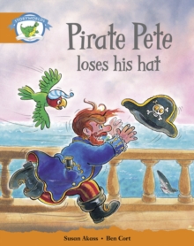 Literacy Edition Storyworlds Stage 4, Fantasy World, Pirate Pete Loses His Hat