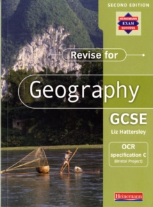 Revise for Geography GCSE: OCR Specification C (Bristol Project), Paperback Book Revise for Geography GCSE: OCR Specification C (Bristol Project), Paperback Book