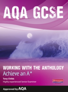 AQA Working with the Anthology Student Book: Aim for an A*, Paperback Book AQA Working with the Anthology Student Book: Aim for an A*, Paperback Book