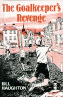 The Goalkeeper's Revenge : and Other Stories, Hardback Book The Goalkeeper's Revenge : and Other Stories, Hardback Book