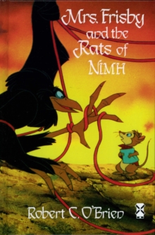 Mrs Frisby and the Rats Of NIMH, Hardback Book Mrs Frisby and the Rats Of NIMH, Hardback Book