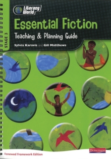 Literacy World Stg 3: Essential Fiction Teaching & Planning Guide Framework England/Wales, Spiral bound Book Literacy World Stg 3: Essential Fiction Teaching & Planning Guide Framework England/Wales, Spiral bound Book