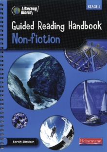 Literacy World Stage 4: Non-Fiction Guided Reading Handbook Framework Edition, Spiral bound Book Literacy World Stage 4: Non-Fiction Guided Reading Handbook Framework Edition, Spiral bound Book