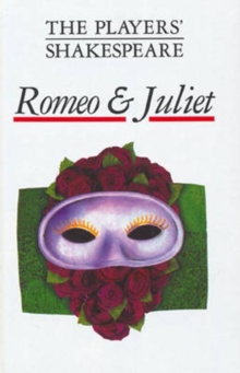 "Romeo and Juliet" (the Players' Shakespeare), Hardback Book "Romeo and Juliet" (the Players' Shakespeare), Hardback Book