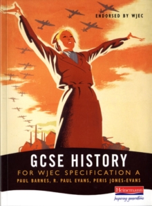 A GCSE History for WJEC Specification, Paperback Book A GCSE History for WJEC Specification, Paperback Book