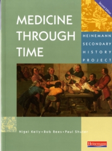 Medicine Through Time Core Student Book, Paperback Book Medicine Through Time Core Student Book, Paperback Book