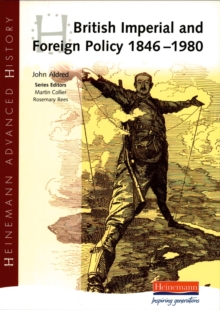 British Imperial & Foreign Policy 1846-1980, Paperback Book British Imperial & Foreign Policy 1846-1980, Paperback Book