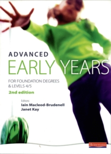 Advanced Early Years: For Foundation Degrees and Levels 4/5,, Paperback Book Advanced Early Years: For Foundation Degrees and Levels 4/5,, Paperback Book
