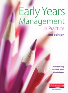 Early Years Management in Practice,, Paperback Book Early Years Management in Practice,, Paperback Book