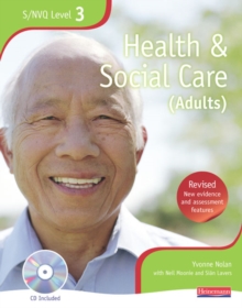 NVQ/SVQ Level 3 Health and Social Care Candidate Book, Revised Edition, Mixed media product Book NVQ/SVQ Level 3 Health and Social Care Candidate Book, Revised Edition, Mixed media product Book