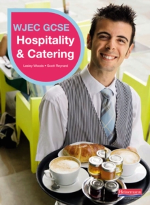WJEC GCSE Hospitality & Catering Student Book, Paperback Book WJEC GCSE Hospitality & Catering Student Book, Paperback Book