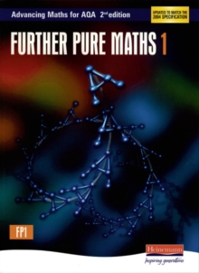 Advancing Maths for AQA: Further Pure 1 2nd Edition (FP1), Paperback Book Advancing Maths for AQA: Further Pure 1 2nd Edition (FP1), Paperback Book
