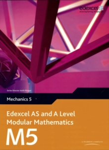Edexcel AS and A Level Modular Mathematics Mechanics 5, Mixed media product Book Edexcel AS and A Level Modular Mathematics Mechanics 5, Mixed media product Book