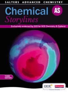 Salters Advanced Chemistry: Chemical Storylines AS, Paperback Book Salters Advanced Chemistry: Chemical Storylines AS, Paperback Book