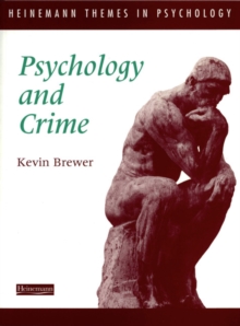 Heinemann Themes in Psychology: Psychology and Crime, Paperback Book Heinemann Themes in Psychology: Psychology and Crime, Paperback Book