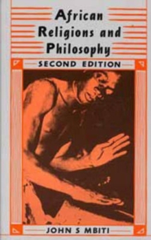 African Religions and Philosophy, Paperback Book African Religions and Philosophy, Paperback Book