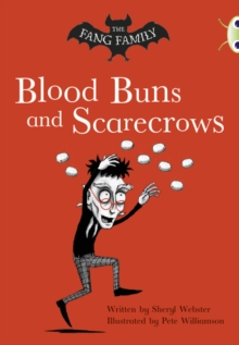 Bug Club Independent Fiction Year Two  Gold B The Fang Family: Buns and Scarecrows