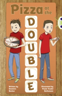 Bug Club Independent Fiction Year 3 Brown B Pizza at the Double