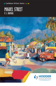 Miguel Street (Caribbean Writers Series), Paperback / softback Book Miguel Street (Caribbean Writers Series), Paperback / softback Book