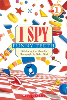 I Spy Funny Teeth (Scholastic Reader, Level 1), Paperback Book I Spy Funny Teeth (Scholastic Reader, Level 1), Paperback Book