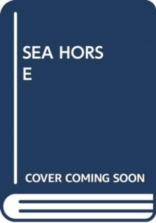 SEA HORSE