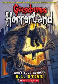 Who's Your Mummy? (Goosebumps Horrorland #6), Paperback Book Who's Your Mummy? (Goosebumps Horrorland #6), Paperback Book