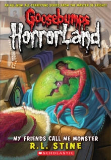 My Friends Call Me Monster (Goosebumps Horrorland #7), Paperback Book My Friends Call Me Monster (Goosebumps Horrorland #7), Paperback Book