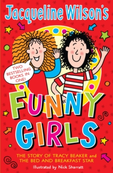 Jacqueline Wilson's Funny Girls : Previously published as The Jacqueline Wilson Collection