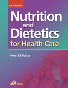 Nutrition and Dietetics for Health Care, Paperback Book Nutrition and Dietetics for Health Care, Paperback Book