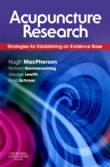 Acupuncture Research : Strategies for Establishing an Evidence Base